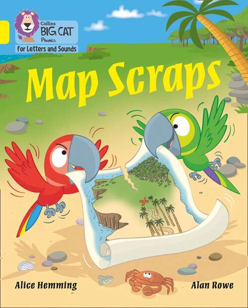 Book cover of Collins Big Cat Phonics For Letters And Sounds - Map Scraps: Band 03/yellow (Collins Big Cat Phonics For Letters And Sounds Ser.)