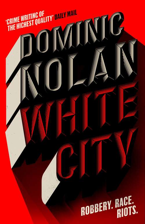 Book cover of White City: 'The best crime novel of 2024' THE TIMES