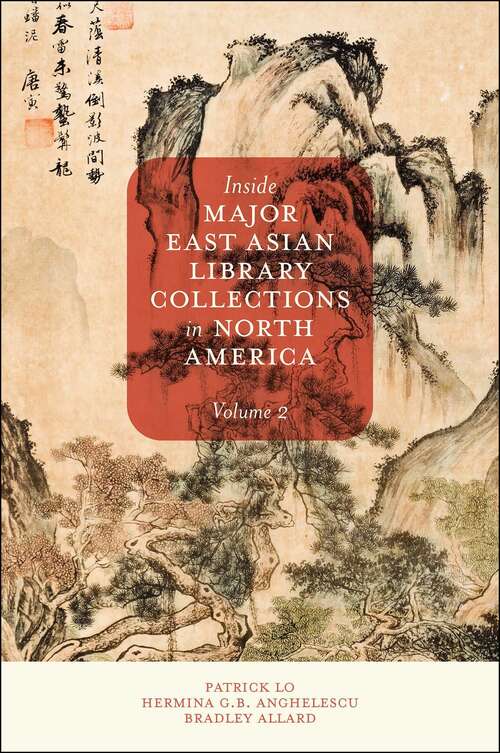 Book cover of Inside Major East Asian Library Collections in North America, Volume 2
