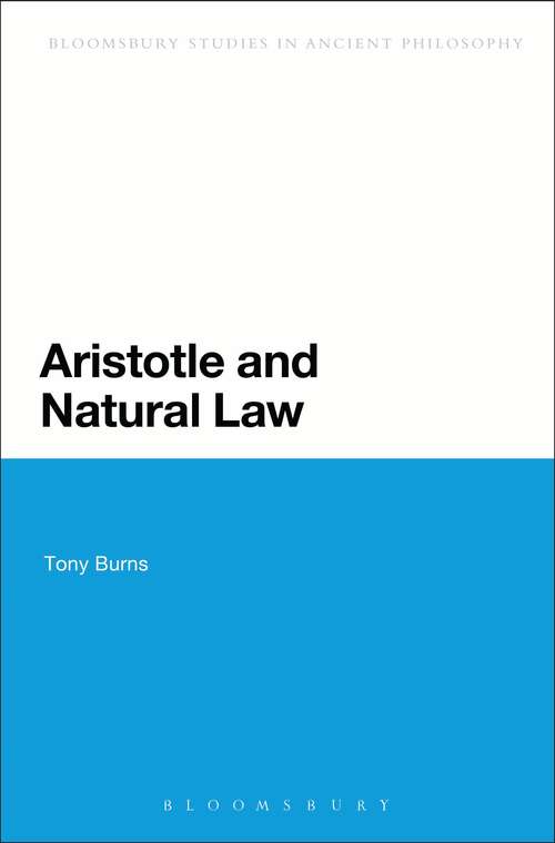 Book cover of Aristotle and Natural Law (Continuum Studies in Ancient Philosophy)