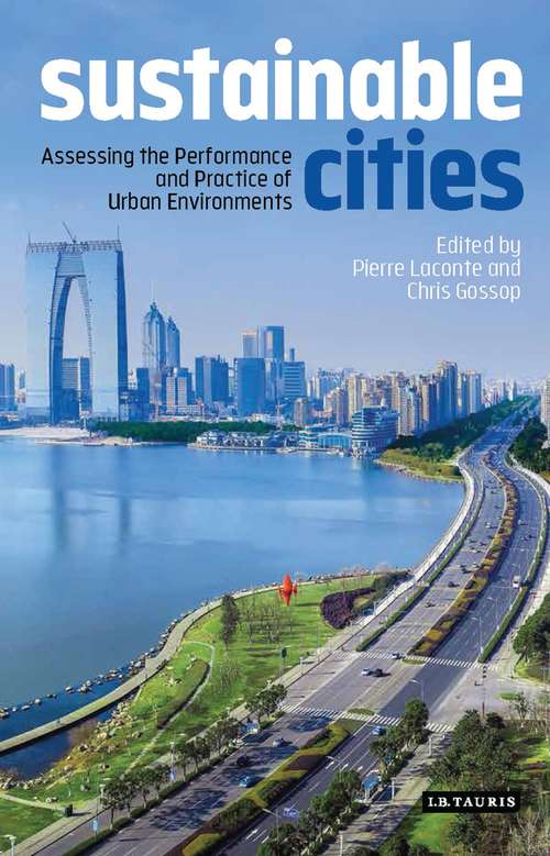 Book cover of Sustainable Cities: Assessing the Performance and Practice of Urban Environments (International Library of Human Geography)