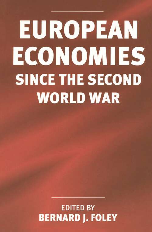 Book cover of European Economies since the Second World War (1st ed. 1998)