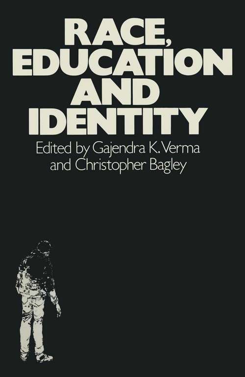 Book cover of Race, Education and Identity (1st ed. 1979)