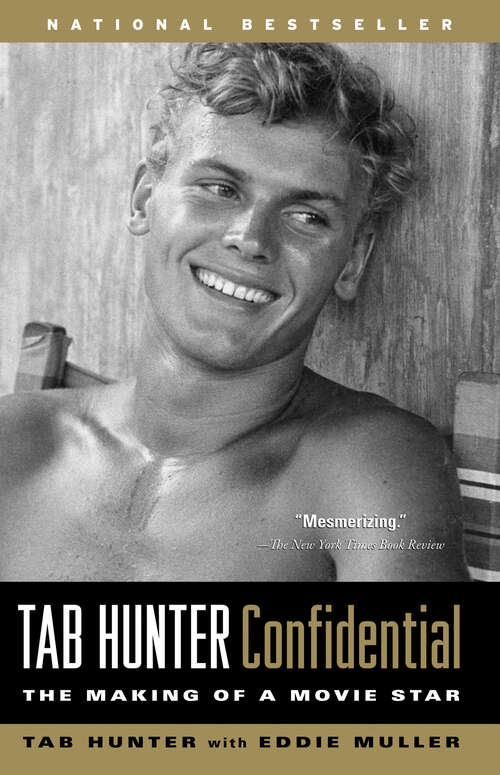 Book cover of Tab Hunter Confidential: The Making of a Movie Star