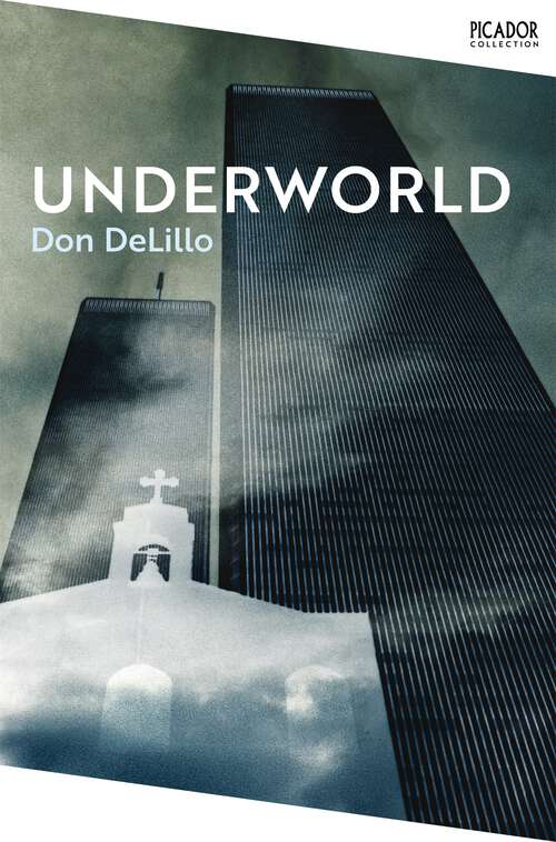 Book cover of Underworld: Picador Classic (Picador Classic #31)