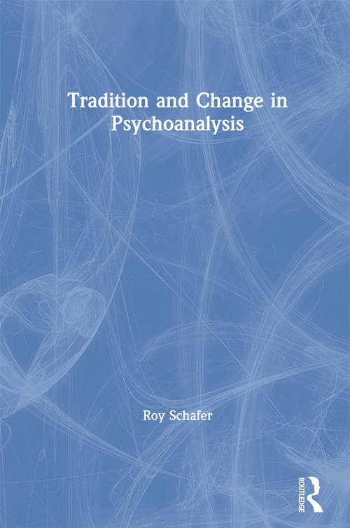 Book cover of Tradition and Change in Psychoanalysis