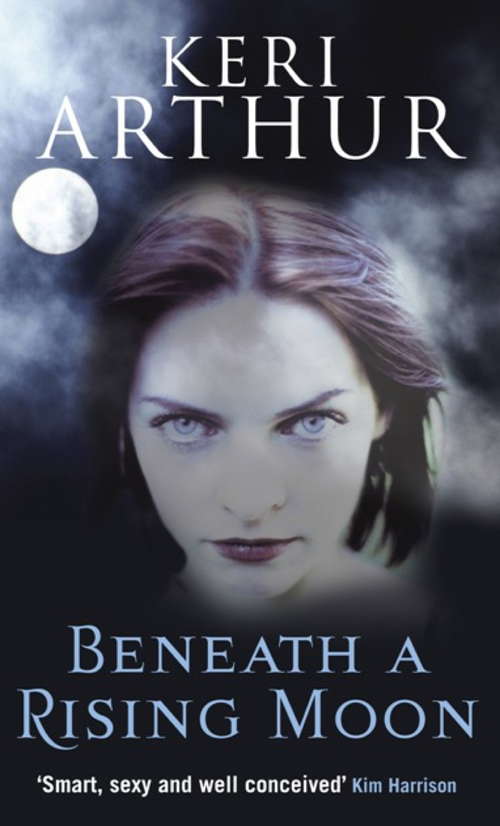 Book cover of Beneath A Rising Moon: Number 1 in series (Ripple Creek Werewolf #1)