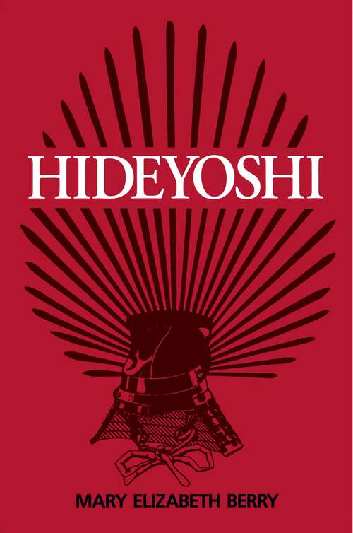 Book cover of Hideyoshi (Harvard East Asian Monographs)