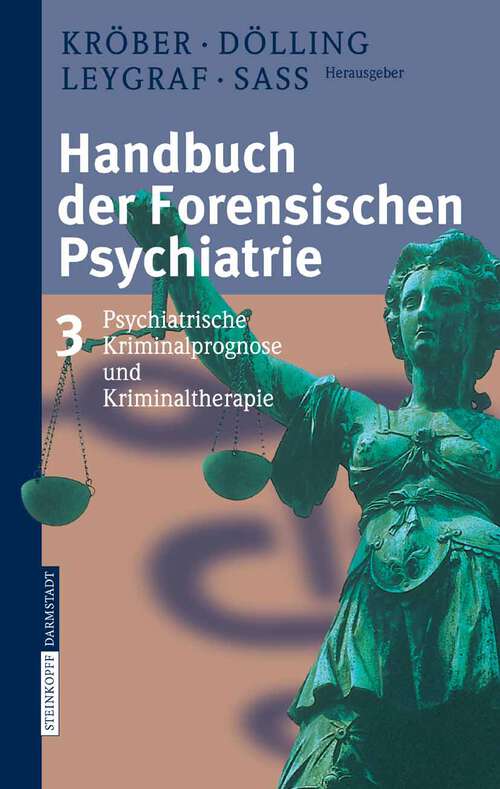 Book cover of Handbuch der forensischen Psychiatrie: Band 3: Psychiatrische Kriminalprognose und Kriminaltherapie (2006)
