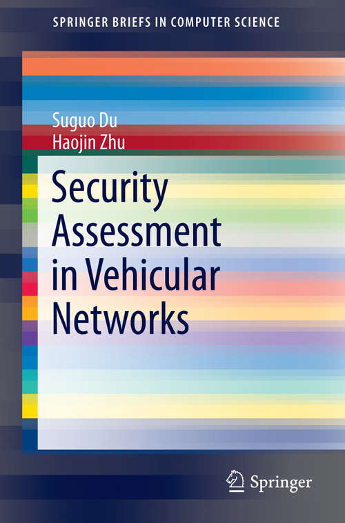 Book cover of Security Assessment in Vehicular Networks (2013) (SpringerBriefs in Computer Science)