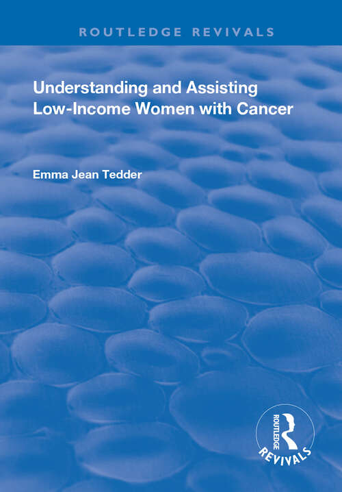 Book cover of Understanding and Assisting Low-Income Women with Cancer