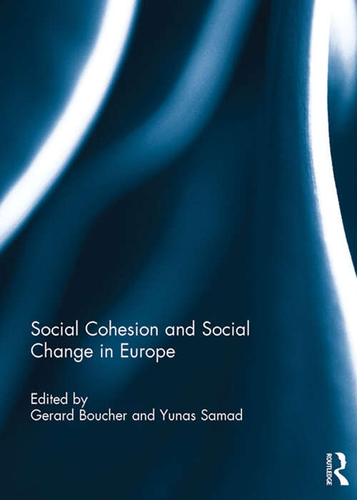 Book cover of Social Cohesion and Social Change in Europe