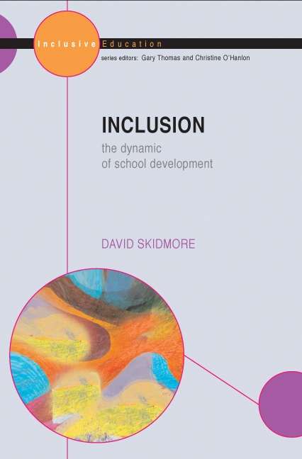 Book cover of Inclusion: The Dynamic Of School Development (UK Higher Education OUP  Humanities & Social Sciences Education OUP)
