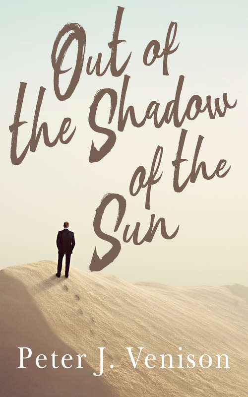 Book cover of Out Of The Shadow Of The Sun