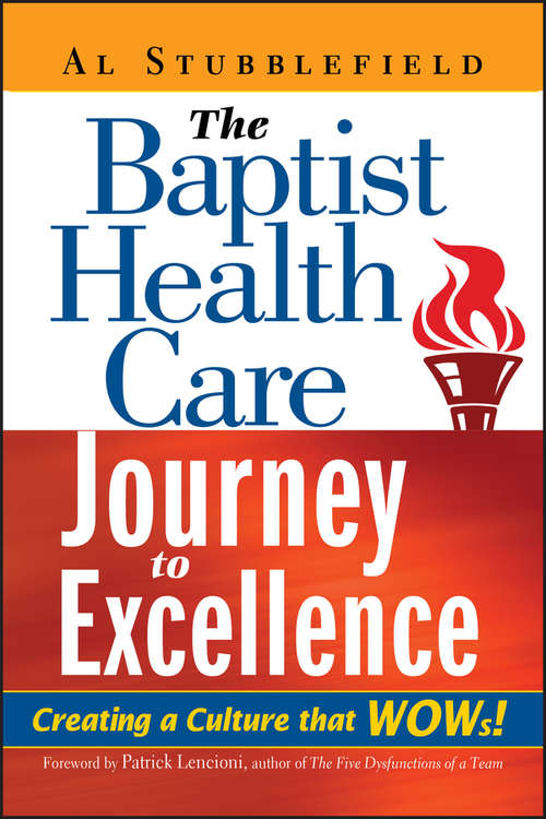 Book cover of The Baptist Health Care Journey to Excellence: Creating a Culture that WOWs!