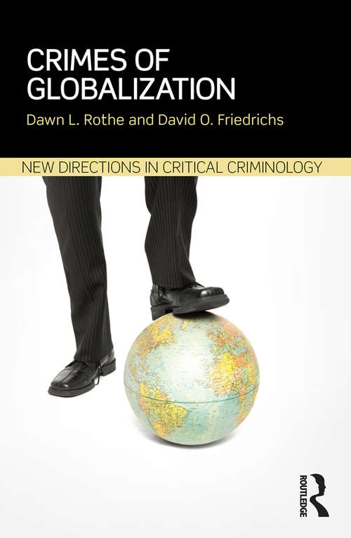 Book cover of Crimes of Globalization (New Directions in Critical Criminology)