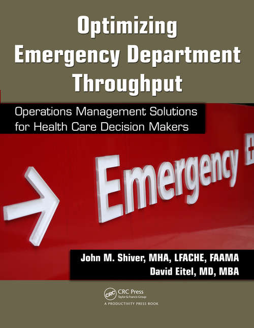 Book cover of Optimizing Emergency Department Throughput: Operations Management Solutions for Health Care Decision Makers