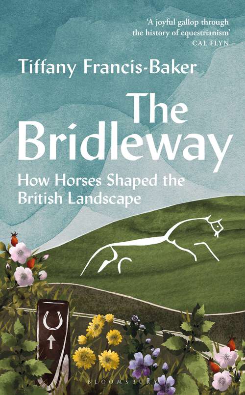 Book cover of The Bridleway: How Horses Shaped the British Landscape