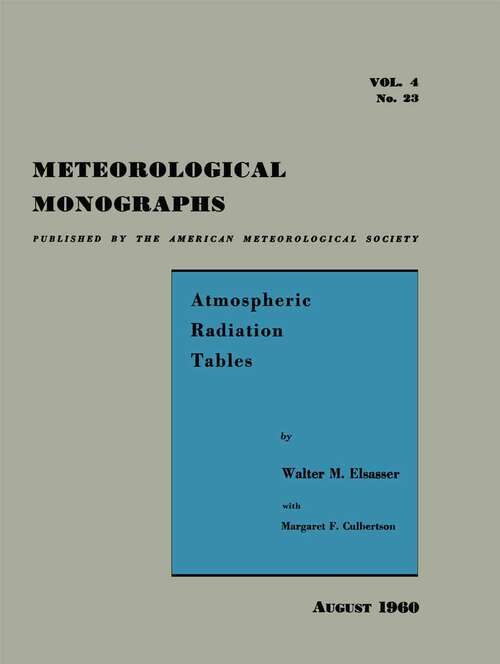 Book cover of Atmospheric Radiation Tables (1st ed. 1960) (Meteorological Monographs #4)