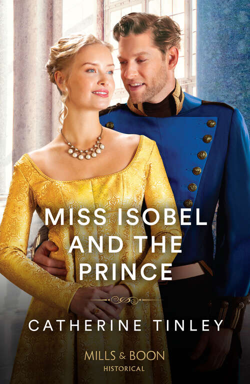 Book cover of Miss Isobel And The Prince (The Triplet Orphans #2)