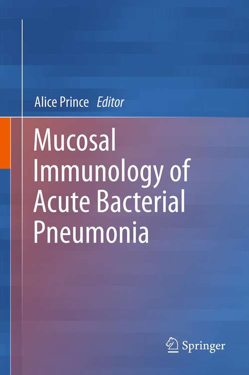 Book cover of Mucosal Immunology of Acute Bacterial Pneumonia (2013)