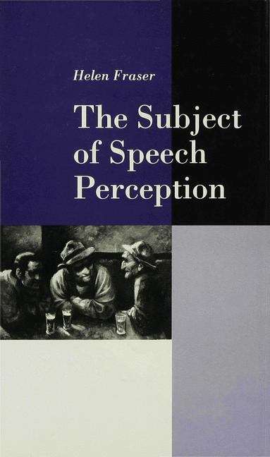 Book cover of Subject of Speech Perception (PDF)