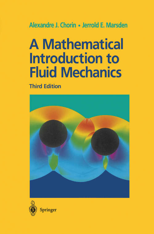 Book cover of A Mathematical Introduction to Fluid Mechanics (3rd ed. 1993) (Texts in Applied Mathematics #4)