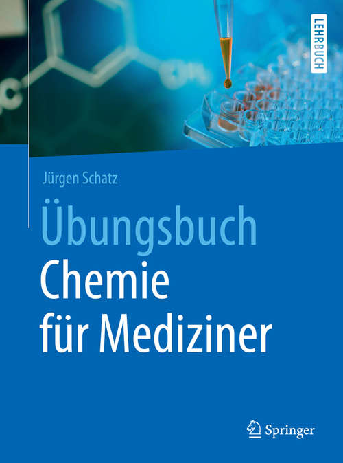 Book cover of Übungsbuch Chemie für Mediziner (1. Aufl. 2017) (Springer-Lehrbuch)