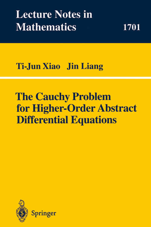 Book cover of The Cauchy Problem for Higher Order Abstract Differential Equations (1998) (Lecture Notes in Mathematics #1701)