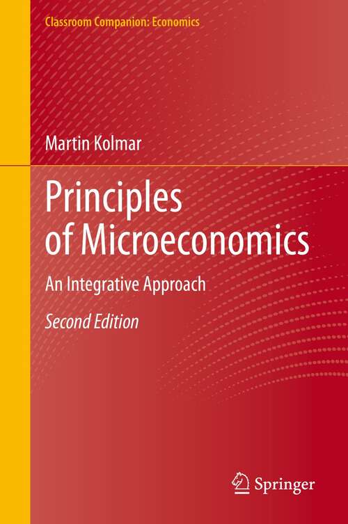 Book cover of Principles of Microeconomics: An Integrative Approach (2nd ed. 2022) (Classroom Companion: Economics)