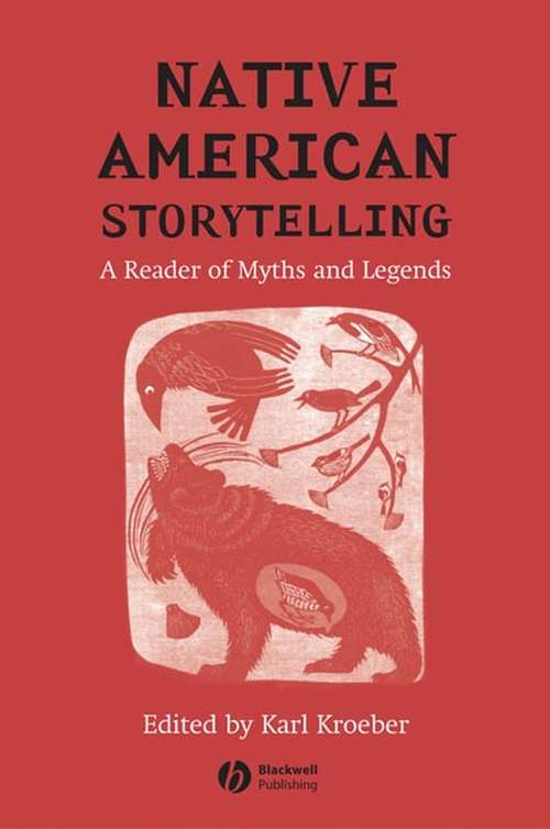 Book cover of Native American Storytelling: A Reader of Myths and Legends