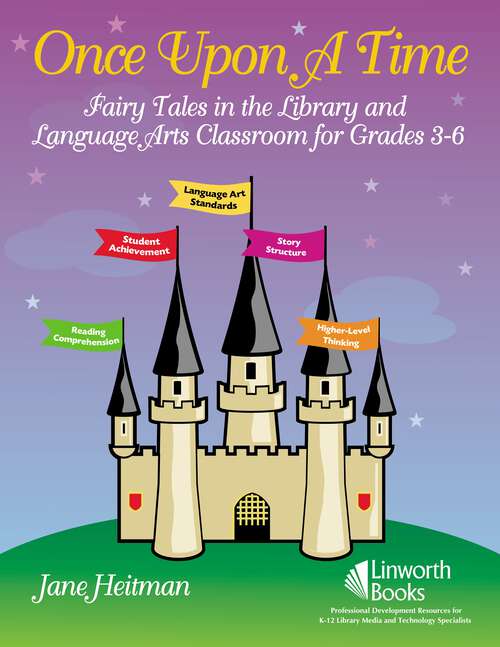 Book cover of Once Upon a Time: Fairy Tales in the Library and Language Arts Classroom for Grades 3-6