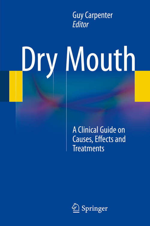 Book cover of Dry Mouth: A Clinical Guide on Causes, Effects and Treatments (2015)