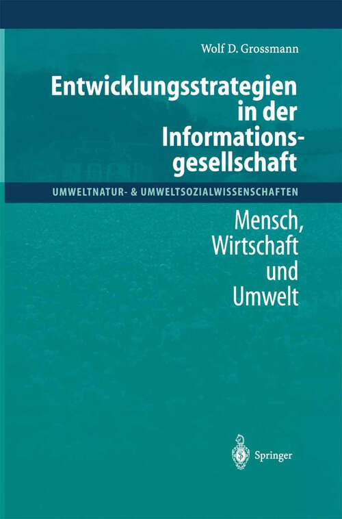 Book cover of Entwicklungsstrategien in der Informationsgesellschaft: Mensch, Wirtschaft und Umwelt (2001) (Umweltnatur- & Umweltsozialwissenschaften)