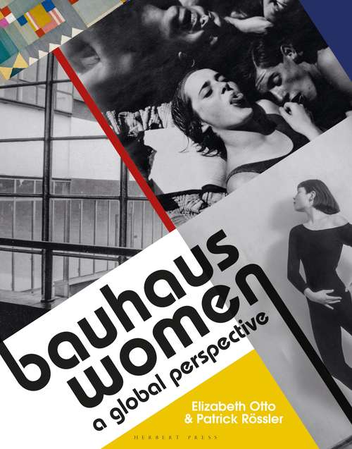 Book cover of Bauhaus Women: A Global Perspective
