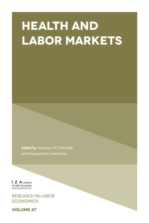 Book cover of Health and Labor Markets (Research in Labor Economics #47)