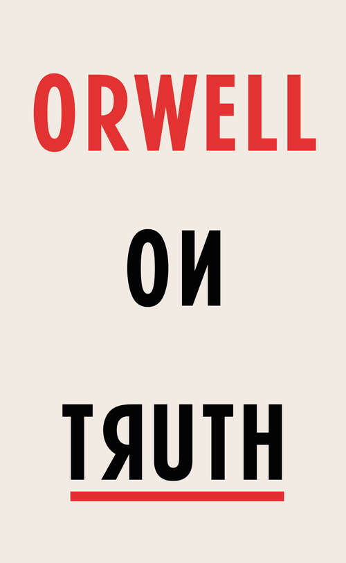 Book cover of Orwell on Truth