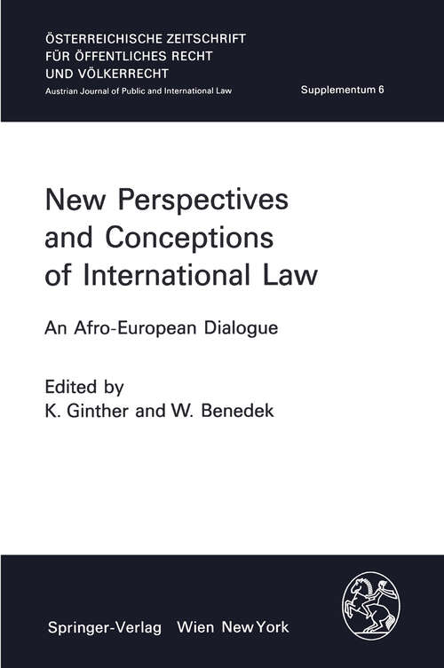 Book cover of New Perspectives and Conceptions of International Law: An Afro-European Dialogue (1983) (Österreichische Zeitschrift für öffentliches Recht und Völkerrecht - Supplementa #6)