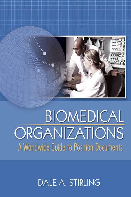 Book cover of Biomedical Organizations: A Worldwide Guide to Position Documents