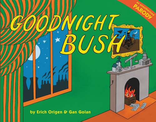 Book cover of Goodnight Bush: A Parody