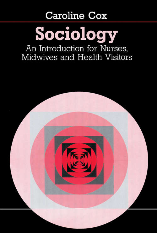 Book cover of Sociology: An Introduction for Nurses, Midwives and Health Visitors