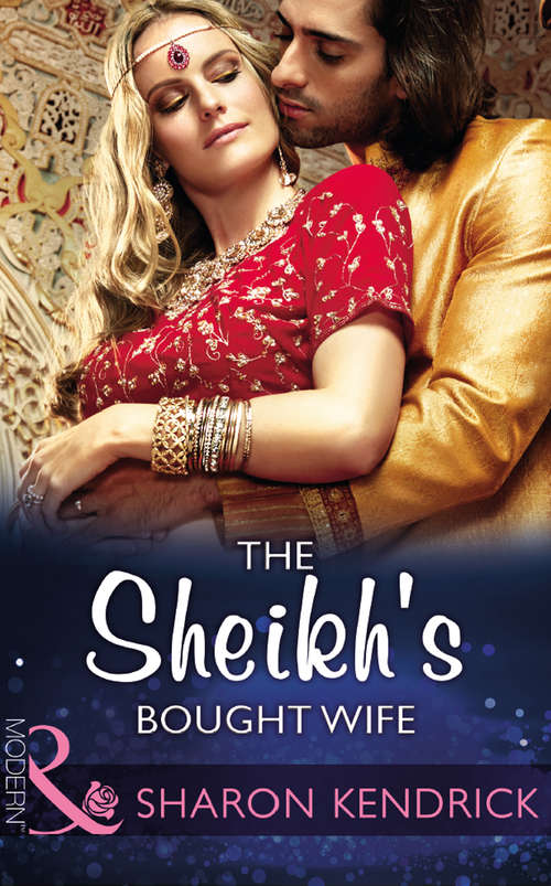 Book cover of The Sheikh's Bought Wife: The Sheikh's Bought Wife; The Innocent's Shameful Secret; The Magnate's Tempestuous Marriage; The Forced Bride Of Alazar (ePub edition) (Wedlocked! #86)