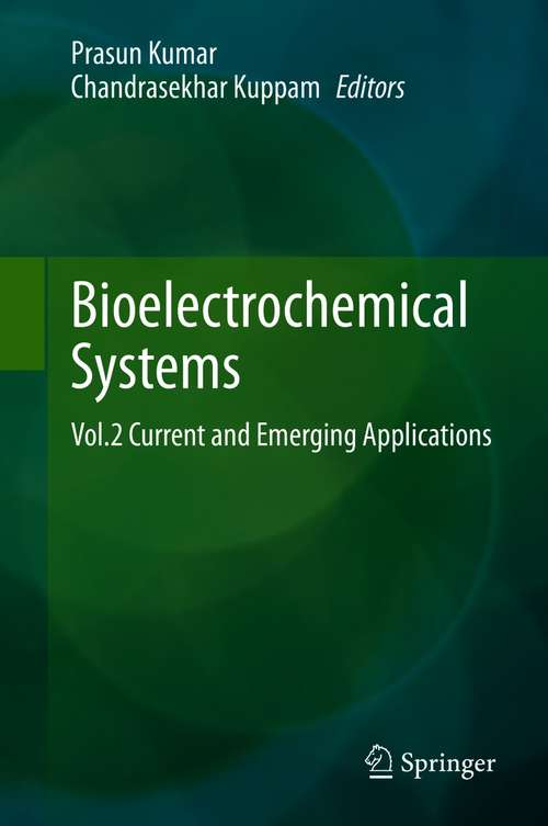 Book cover of Bioelectrochemical Systems: Vol.2 Current and Emerging Applications (1st ed. 2020)