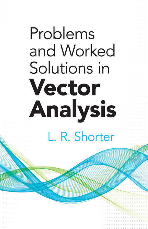 Book cover of Problems and Worked Solutions in Vector Analysis (Dover Books on Mathematics)