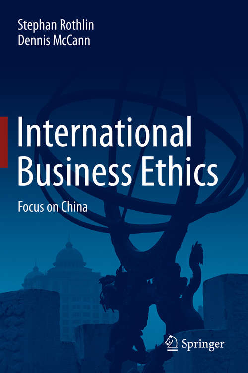 Book cover of International Business Ethics: Focus on China (1st ed. 2016)