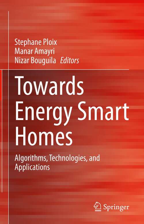 Book cover of Towards Energy Smart Homes: Algorithms, Technologies, and Applications (1st ed. 2021)