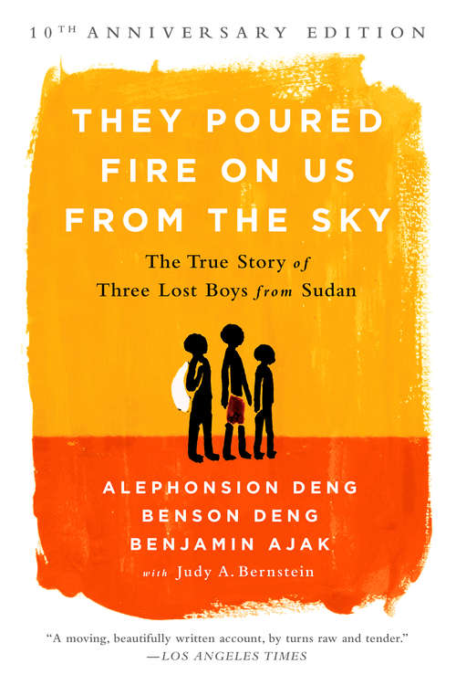 Book cover of They Poured Fire on Us From the Sky: The True Story of Three Lost Boys from Sudan (10)