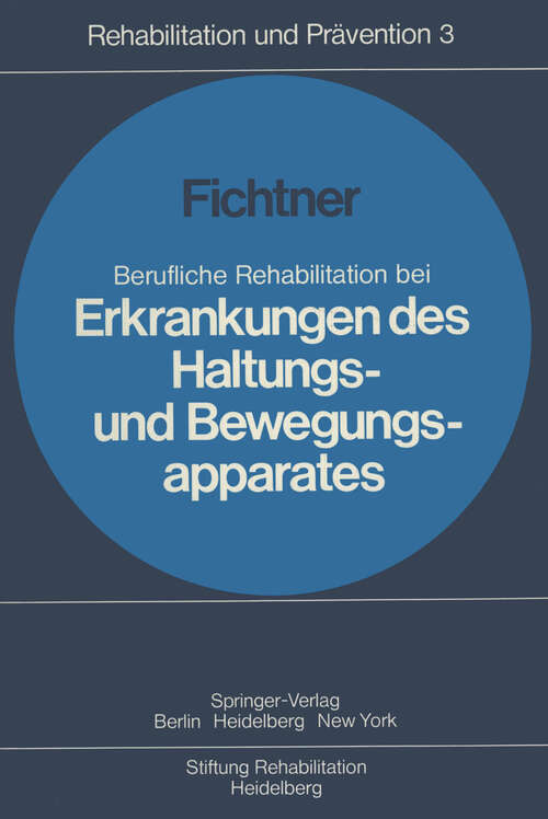 Book cover of Berufliche Rehabilitation bei Erkrankungen des Haltungs- und Bewegungsapparates (1977) (Rehabilitation und Prävention #3)