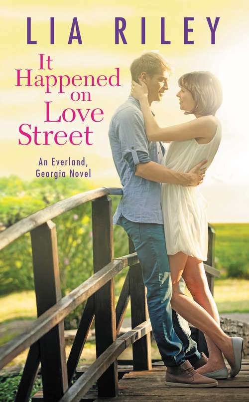 Book cover of It Happened on Love Street (Everland, Georgia #1)