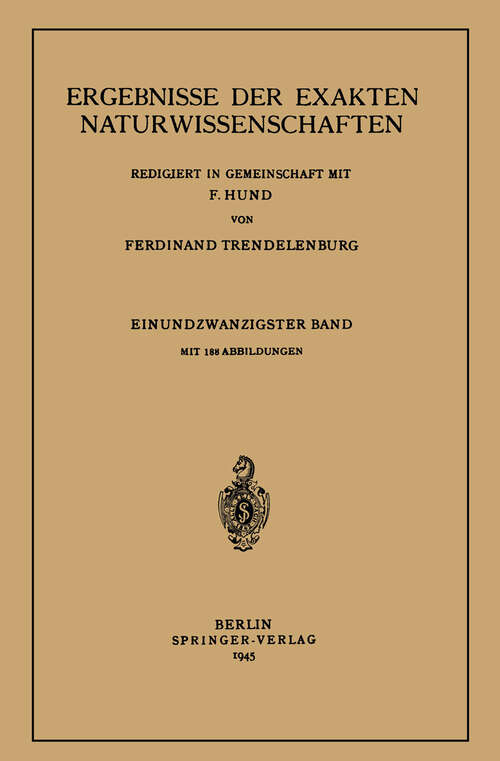 Book cover of Ergebnisse der Exakten Naturwissenschaften: Einundzwanzigster Band (1945) (Springer Tracts in Modern Physics #21)